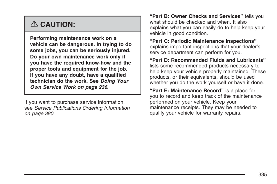 Caution | Pontiac 2007 Solstice User Manual | Page 335 / 396