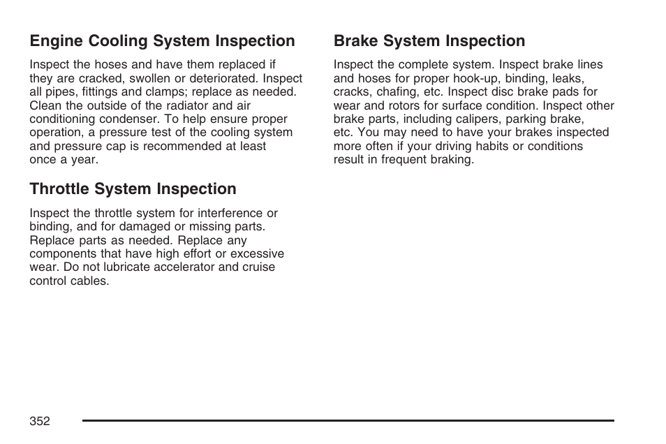 Engine cooling system inspection, Throttle system inspection, Brake system inspection | Pontiac 2007 Solstice User Manual | Page 352 / 396