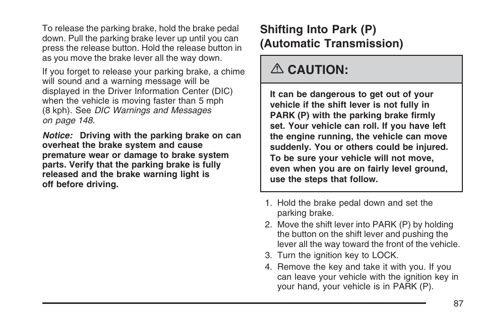 Shifting into park (p) (automatic transmission), Shifting into park (p) (automatic, Transmission) | Caution | Pontiac 2007 Solstice User Manual | Page 87 / 396