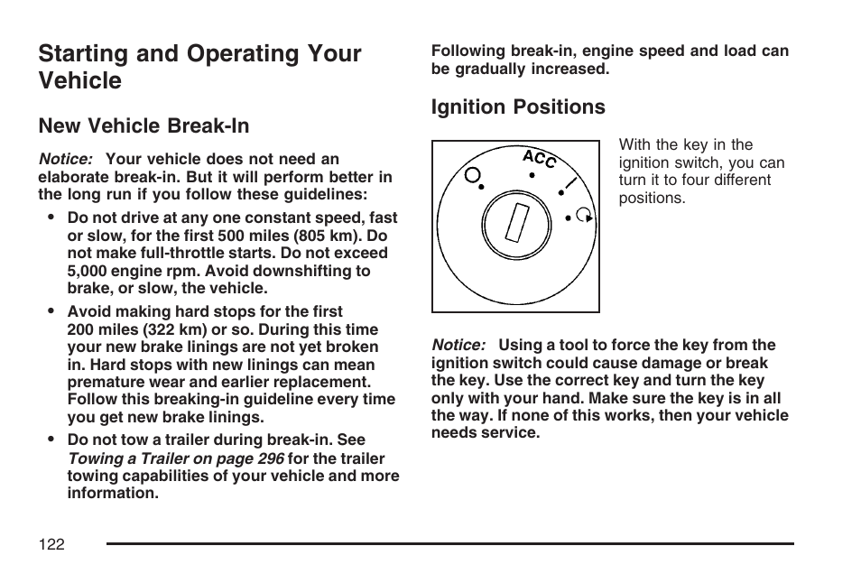 Starting and operating your vehicle, New vehicle break-in, Ignition positions | New vehicle break-in ignition positions | Pontiac 2007 G6 User Manual | Page 122 / 486