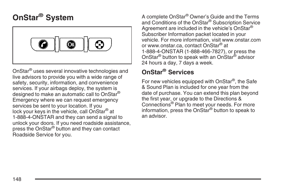 Onstar® system, Onstar, System | And how, Services | Pontiac 2007 G6 User Manual | Page 148 / 486