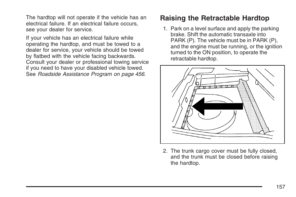 Raising the retractable hardtop | Pontiac 2007 G6 User Manual | Page 157 / 486