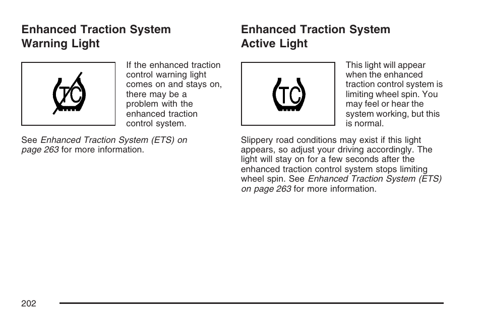 Enhanced traction system warning light, Enhanced traction system active light, Enhanced traction system warning | Light | Pontiac 2007 G6 User Manual | Page 202 / 486