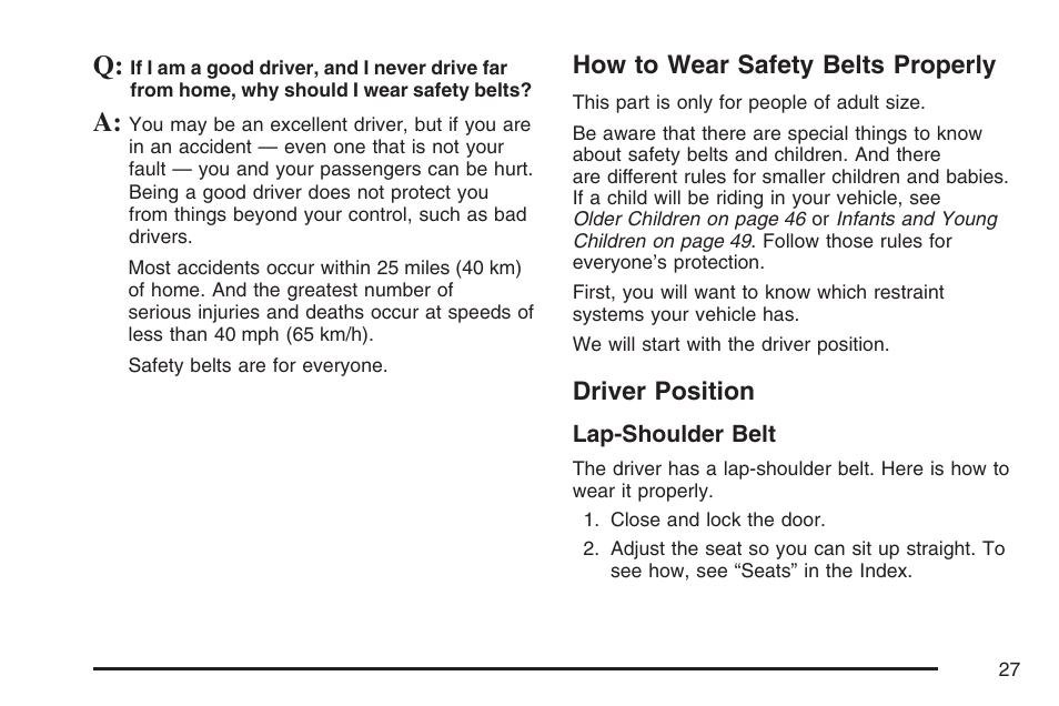 How to wear safety belts properly, Driver position, How to wear safety belts properly driver position | Pontiac 2007 G6 User Manual | Page 27 / 486