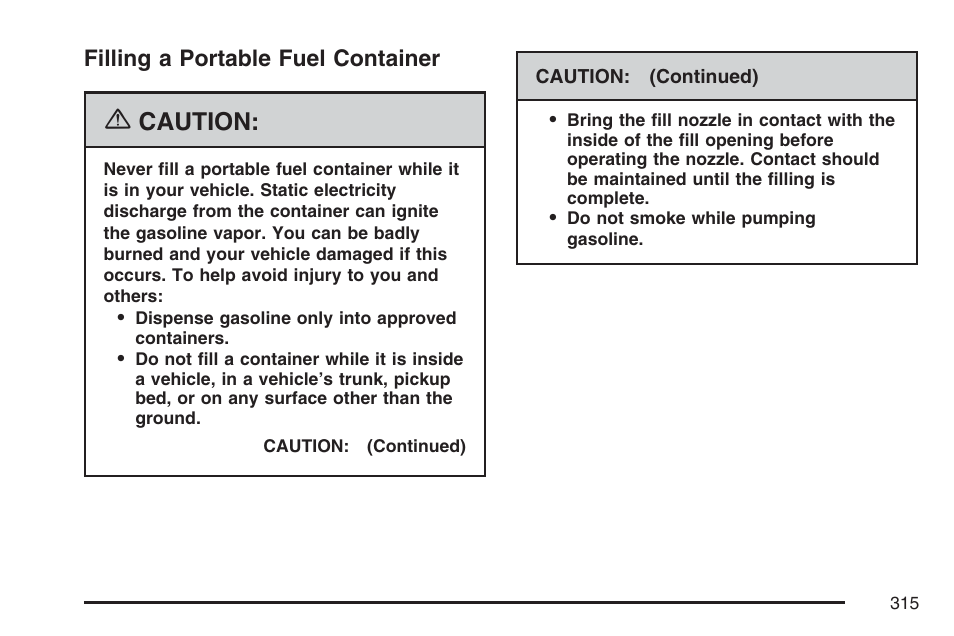 Filling a portable fuel container, Caution | Pontiac 2007 G6 User Manual | Page 315 / 486
