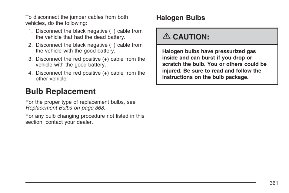 Bulb replacement, Halogen bulbs, Caution | Pontiac 2007 G6 User Manual | Page 361 / 486