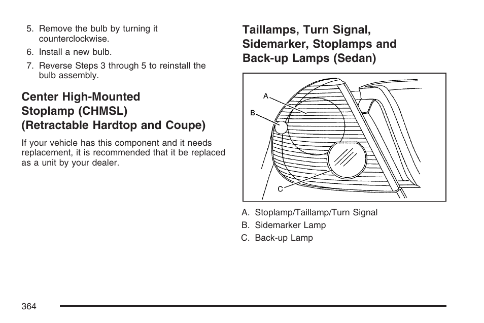 Center high-mounted stoplamp (chmsl), Retractable hardtop and coupe), Taillamps, turn signal, sidemarker | Stoplamps and back-up lamps (sedan) | Pontiac 2007 G6 User Manual | Page 364 / 486