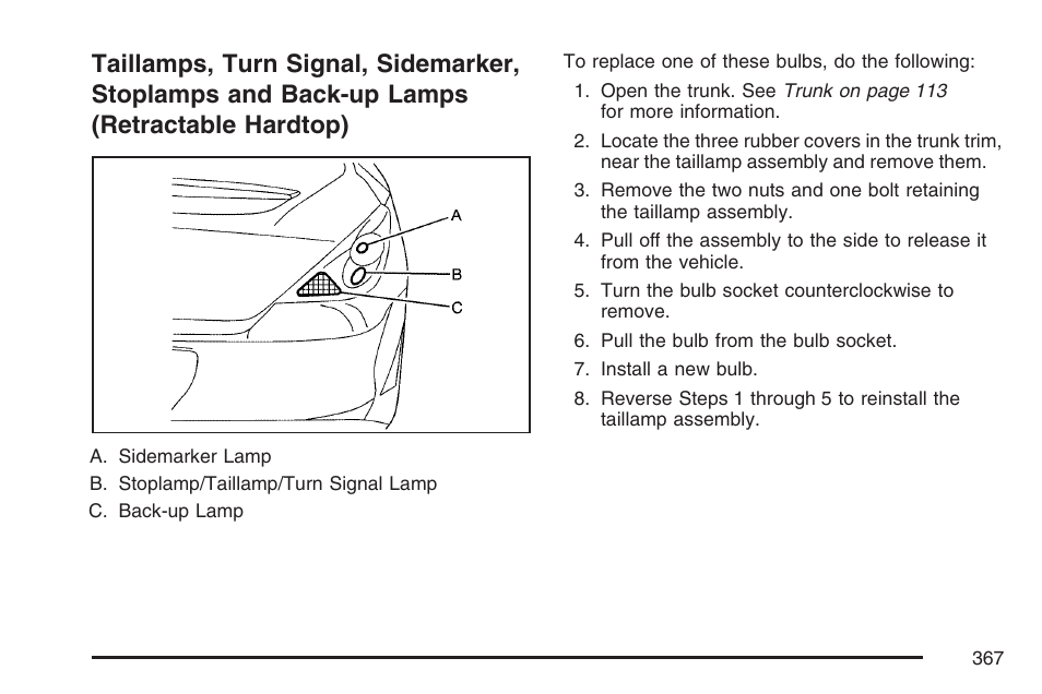 Taillamps, turn signal, sidemarker, Stoplamps and back-up lamps (retractable hardtop) | Pontiac 2007 G6 User Manual | Page 367 / 486