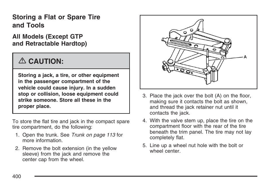 Storing a flat or spare tire and tools, Storing a flat or spare tire, And tools | Caution | Pontiac 2007 G6 User Manual | Page 400 / 486