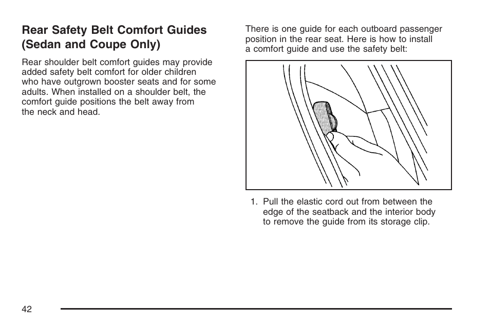 Rear safety belt comfort guides, Sedan and coupe only) | Pontiac 2007 G6 User Manual | Page 42 / 486