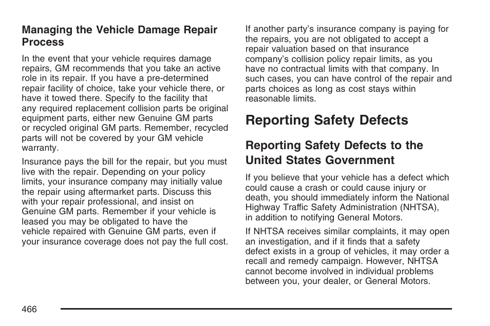 Reporting safety defects, Reporting safety defects to the, United states government | Pontiac 2007 G6 User Manual | Page 466 / 486