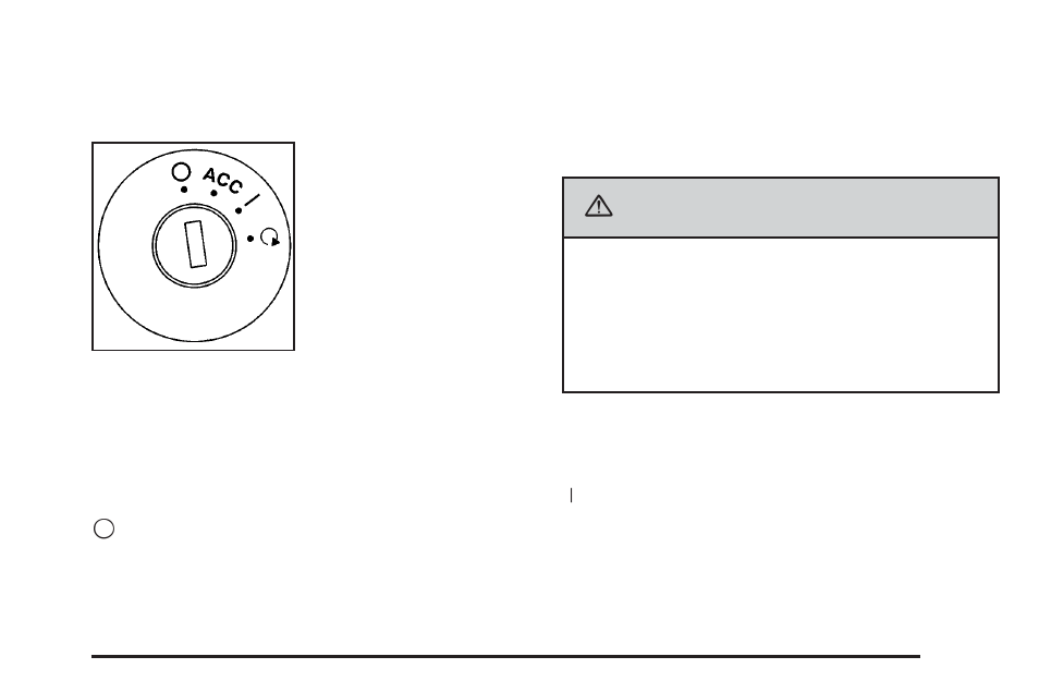 Ignition positions, Ignition positions -17, Caution | Pontiac 2006 Solstice User Manual | Page 67 / 328