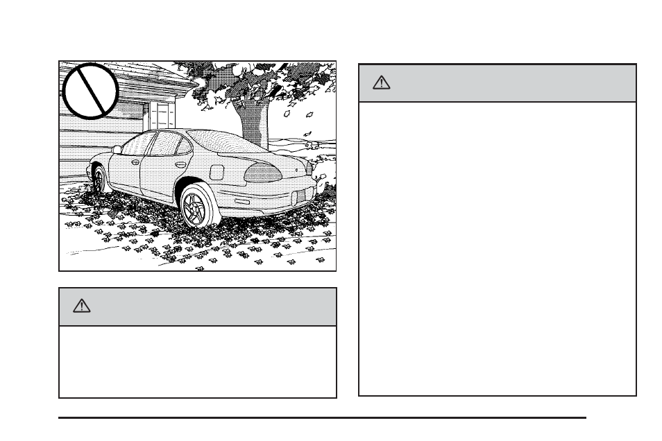 Parking over things that burn, Engine exhaust, Caution | Pontiac 2006 Grand Prix User Manual | Page 107 / 472