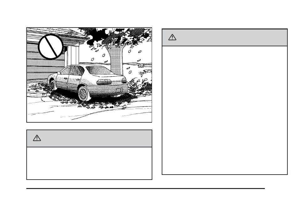 Parking over things that burn, Engine exhaust, Caution | Pontiac 2006 G6 User Manual | Page 115 / 416