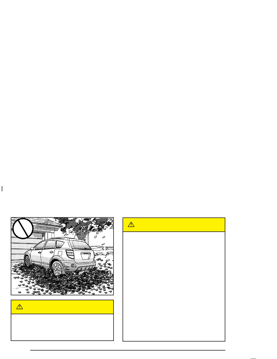 Parking over things that burn, Engine exhaust, Caution | Pontiac 2005 Vibe User Manual | Page 102 / 374