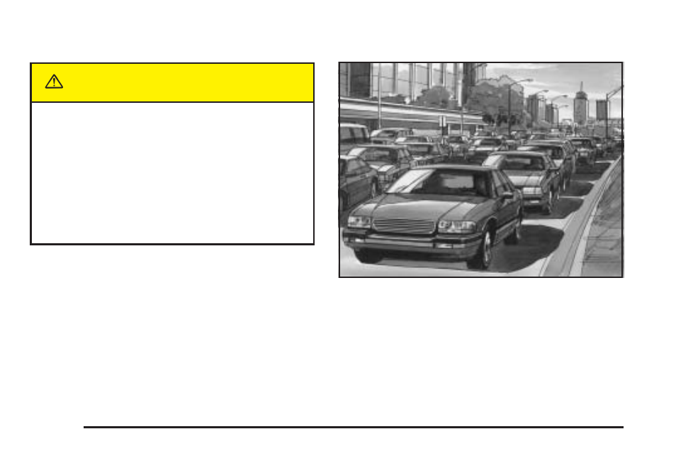City driving, City driving -18, Caution | Pontiac 2005 GTO User Manual | Page 170 / 318