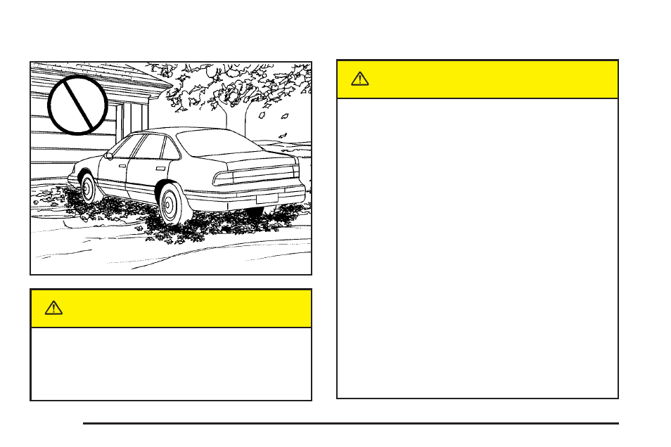 Parking over things that burn, Engine exhaust, Caution | Pontiac 2005 GTO User Manual | Page 84 / 318