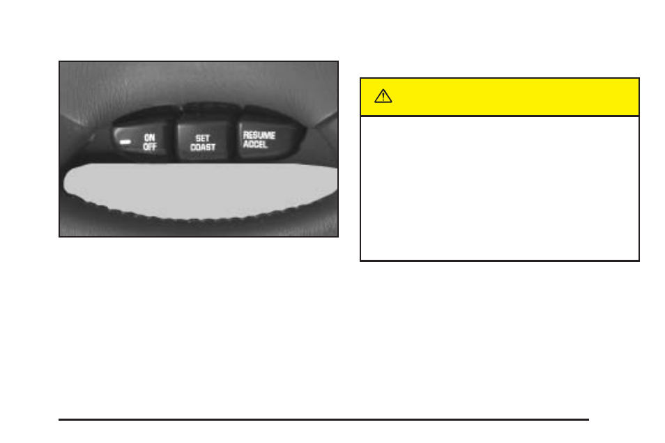 Cruise control, Cruise control -11, Caution | Pontiac 2005 Grand Am User Manual | Page 105 / 334