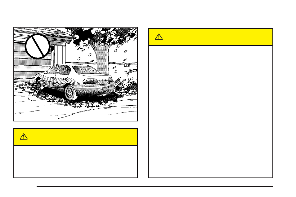 Parking over things that burn, Engine exhaust, Caution | Pontiac 2005 Grand Am User Manual | Page 90 / 334