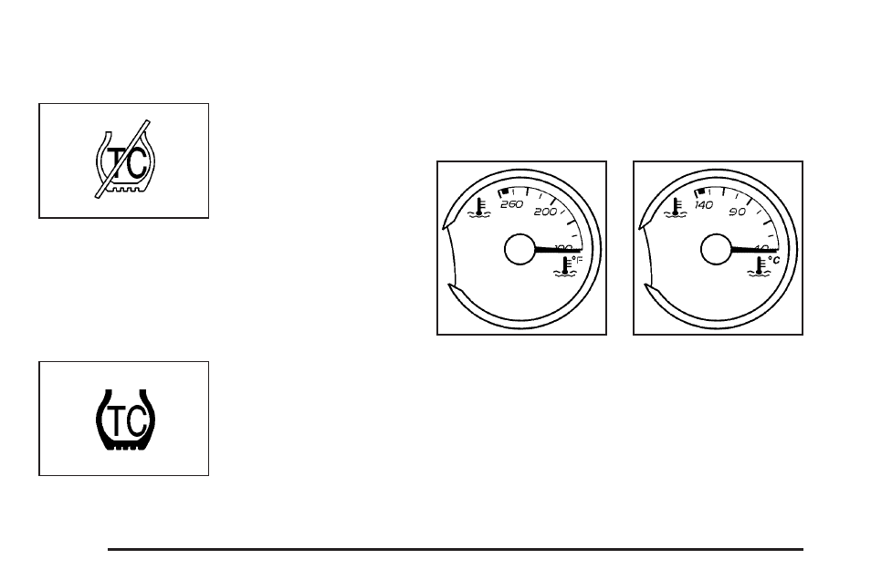 Traction control system (tcs) warning light, Traction control system active light, Engine coolant temperature gage | Traction control system (tcs), Warning light -30 | Pontiac 2005 G6 User Manual | Page 140 / 354