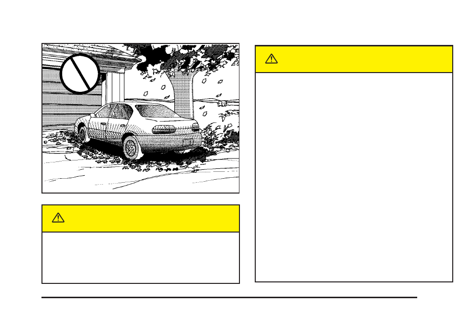Parking over things that burn, Engine exhaust, Caution | Pontiac 2005 G6 User Manual | Page 97 / 354