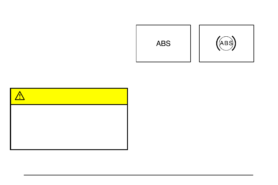 Anti-lock brake system warning light, Caution | Pontiac 2003 Vibe User Manual | Page 130 / 381