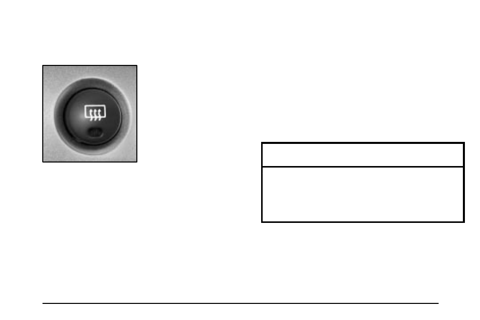 Rear window defogger, Notice | Pontiac 2003 Vibe User Manual | Page 145 / 381