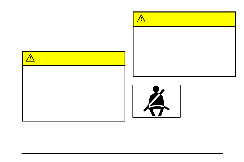 Safety belts: they're for everyone, Safety belts: they’re for everyone, Caution | Pontiac 2003 Vibe User Manual | Page 15 / 381