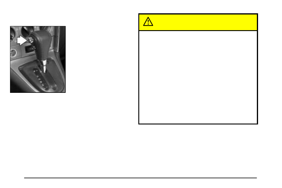 Automatic transaxle operation, Caution | Pontiac 2003 Vibe User Manual | Page 86 / 381