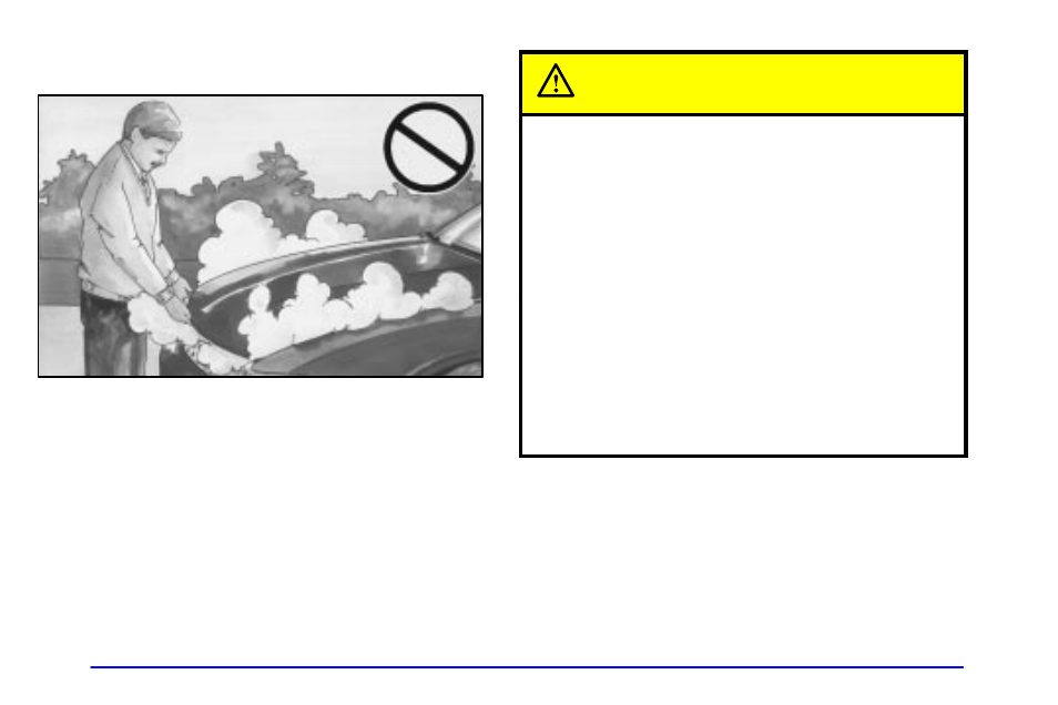 If steam is coming from your engine, Caution | Pontiac 2002 Grand Prix User Manual | Page 236 / 374