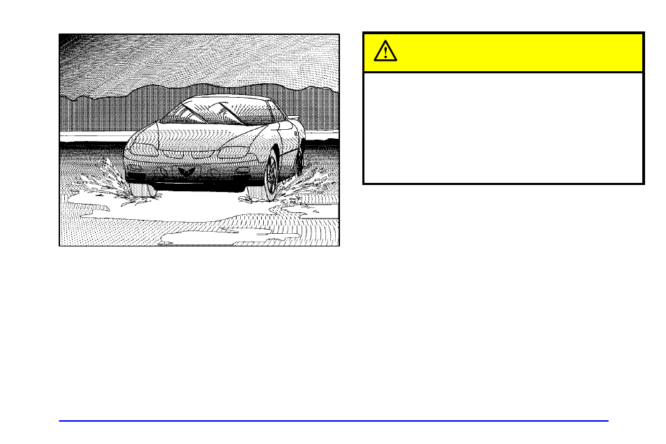 Hydroplaning, Caution | Pontiac 2002 Firebird User Manual | Page 191 / 359