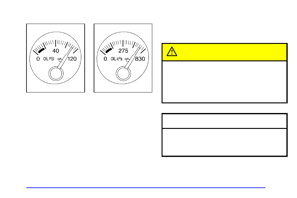 Oil pressure gage, Caution, Notice | Pontiac 2002 Bonneville User Manual | Page 152 / 427