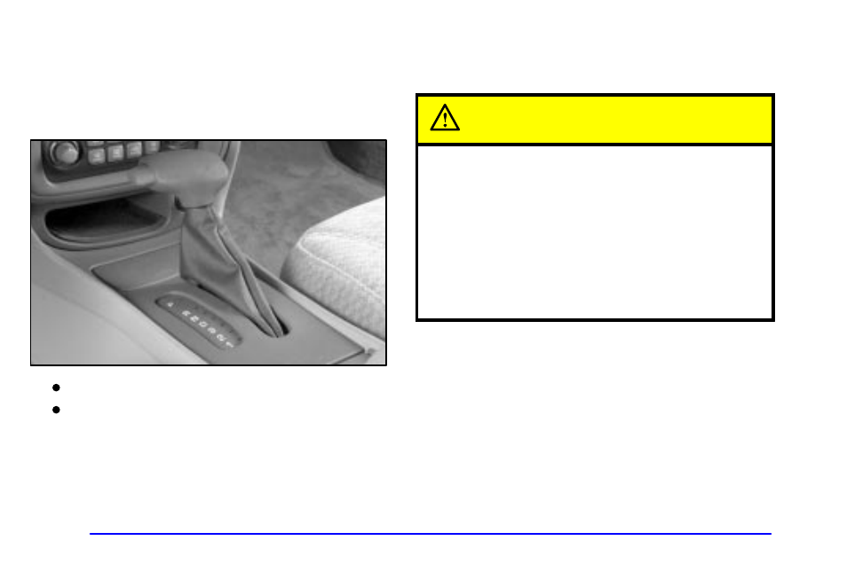 Console shift lever (option), Leaving your vehicle with the engine running, Caution | Pontiac 2002 Bonneville User Manual | Page 99 / 427