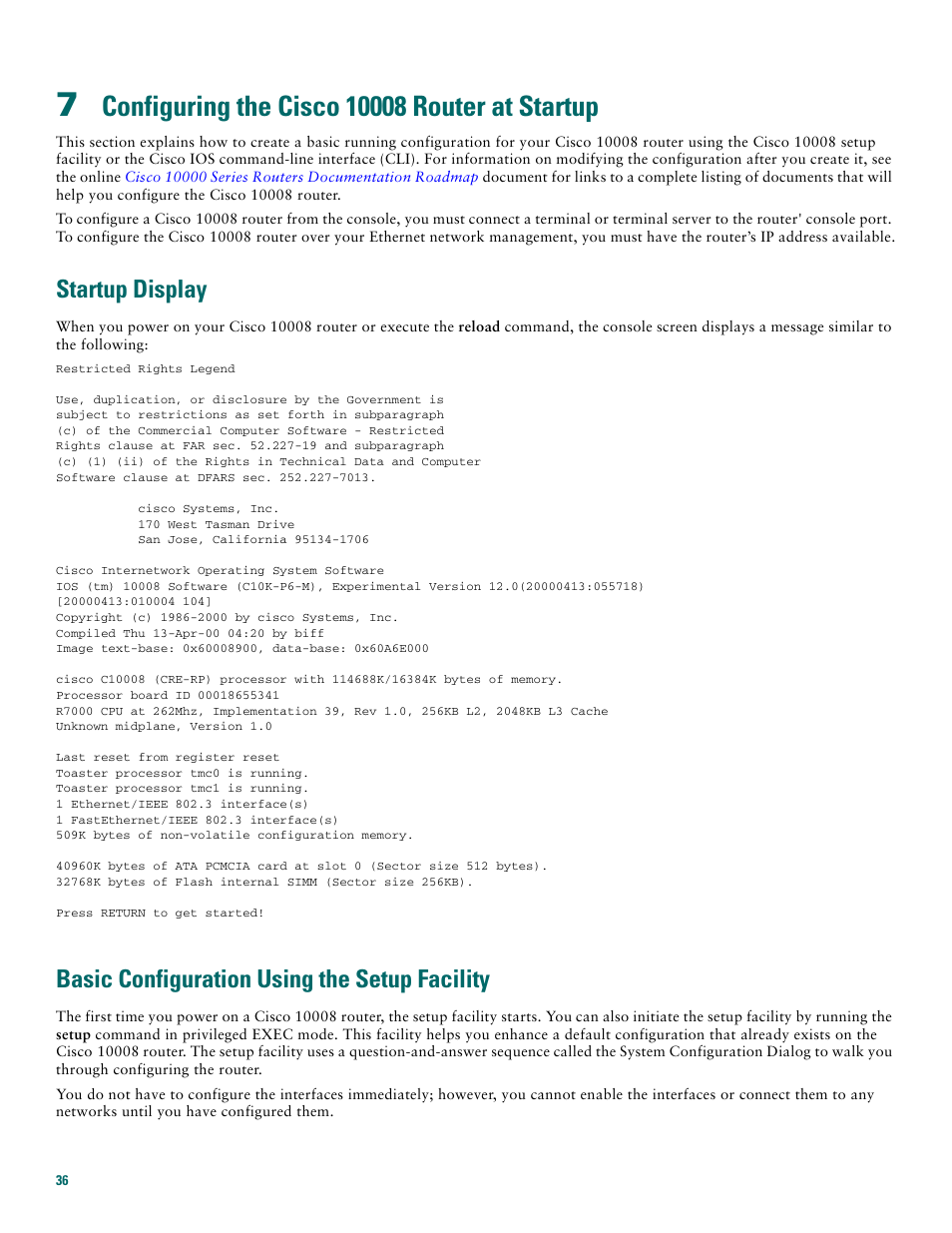 7 configuring the cisco 10008 router at startup, Startup display, Basic configuration using the setup facility | Configuring the cisco 10008 router at startup, Configuring the cisco 10008, To c | Cisco 10008 User Manual | Page 36 / 48