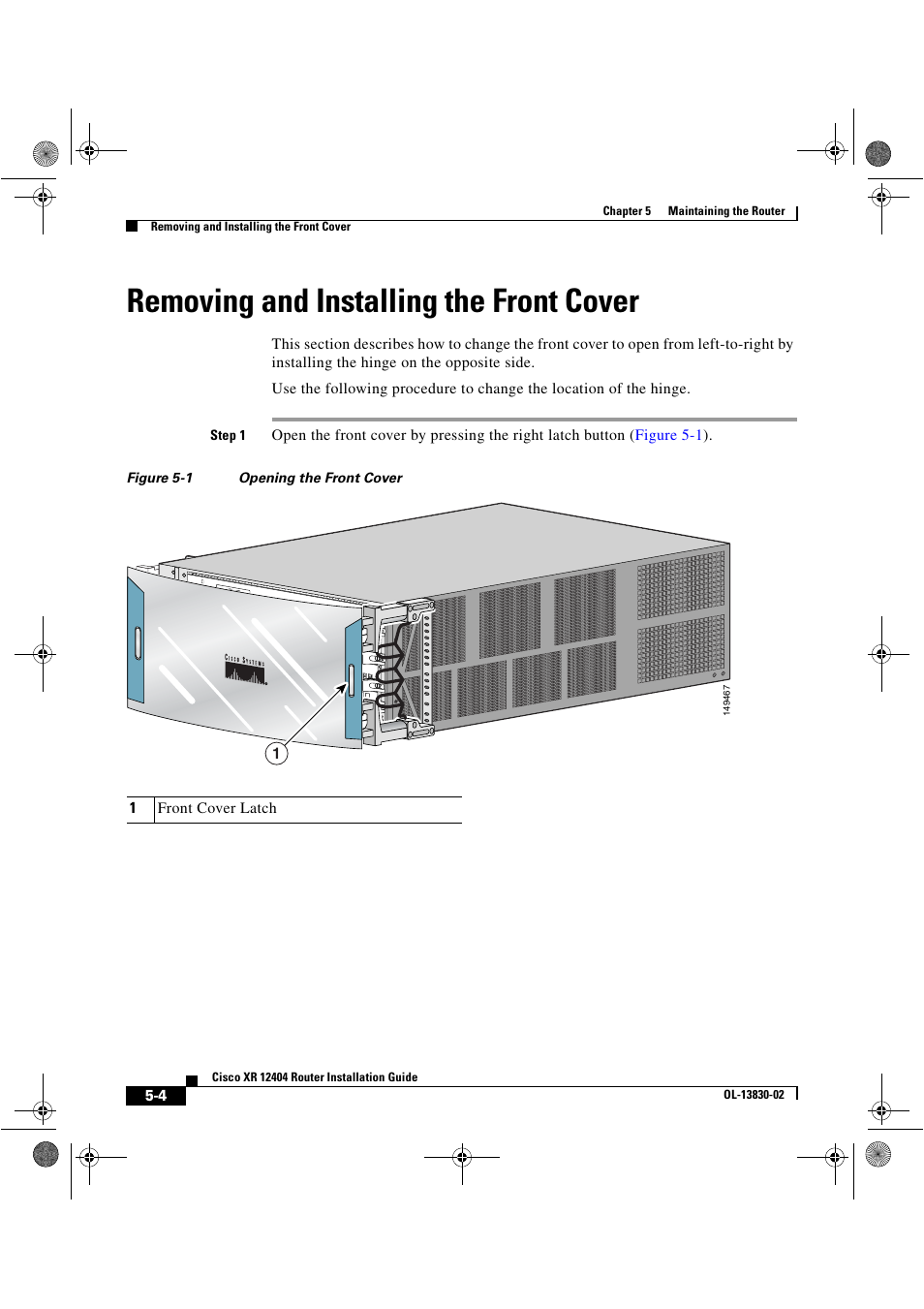 Removing and installing the front cover, 1front cover latch | Cisco XR 12404 User Manual | Page 128 / 178