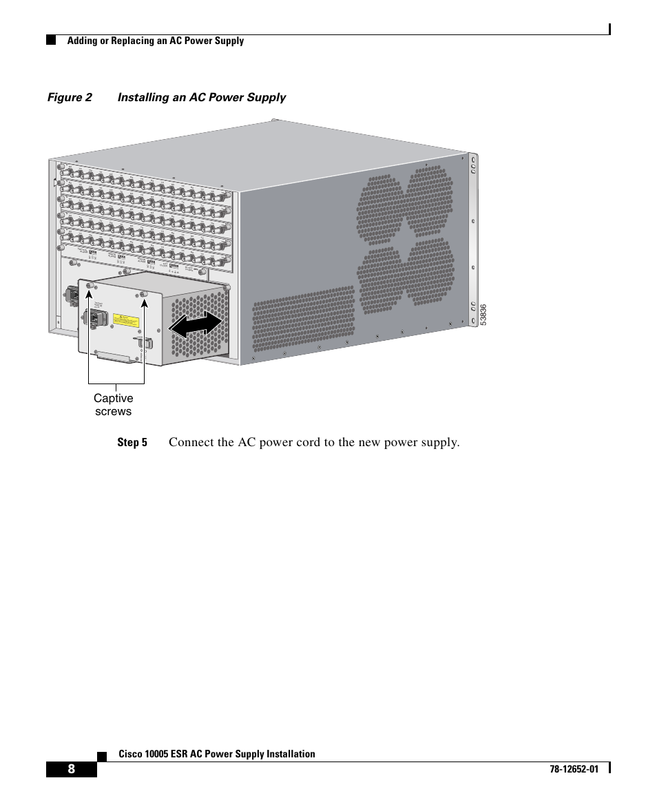 Figure 2, Connect the ac power cord to the new power supply, Figure 2 installing an ac power supply step 5 | Captive screws, Adding or replacing an ac power supply | Cisco 10005 User Manual | Page 8 / 20