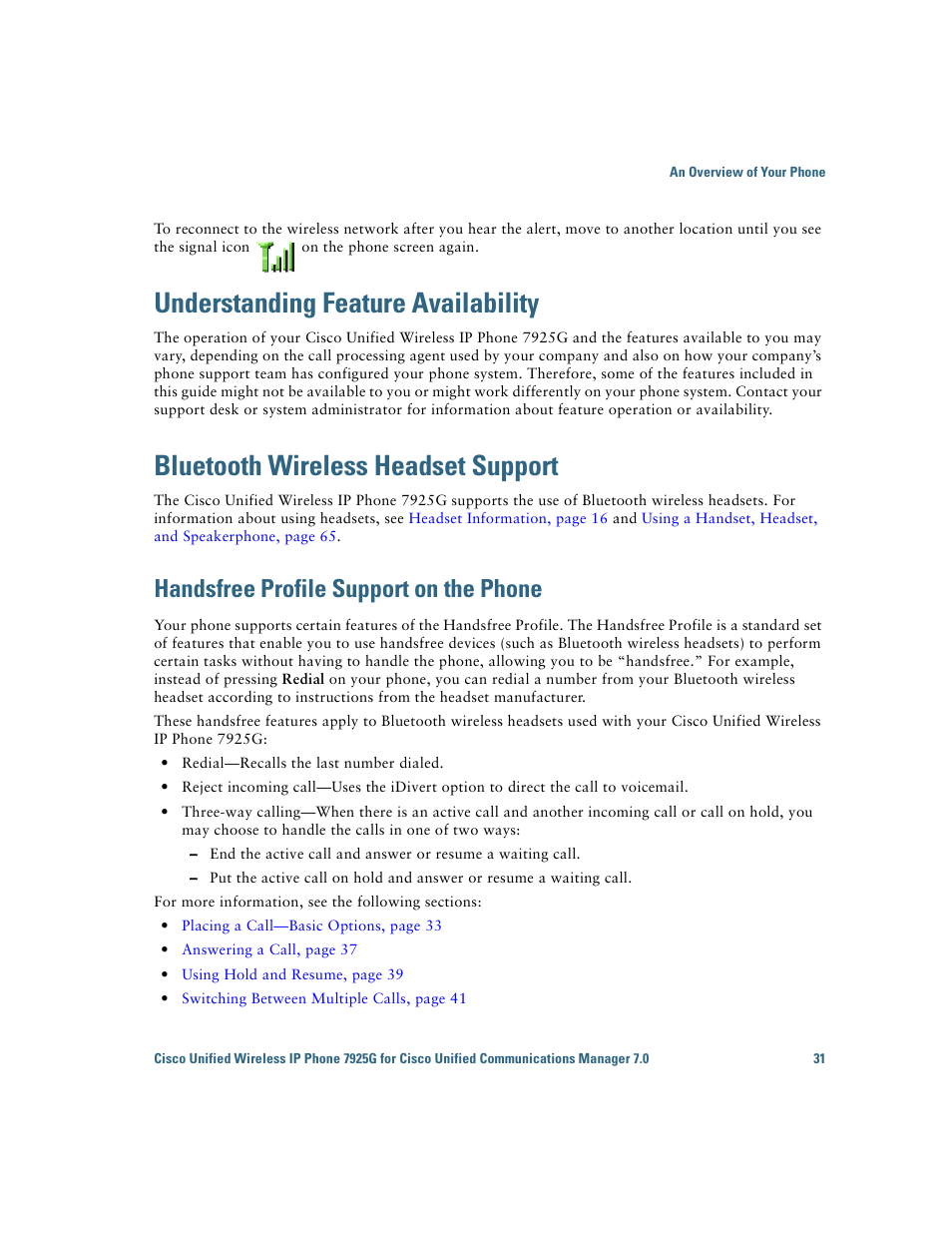 Understanding feature availability, Bluetooth wireless headset support, Handsfree profile support on the phone | Cisco Cisco Unified Wireless IP Phone 7925G User Manual | Page 39 / 126