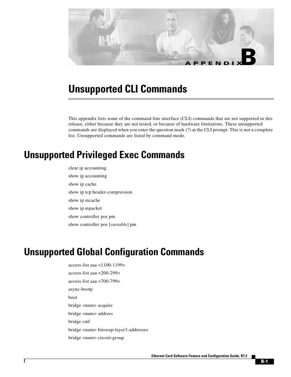 Unsupported cli commands, Unsupported privileged exec commands, Unsupported global configuration commands | A p p e n d i x, Appendix b, “unsupported cli commands | Cisco 15327 User Manual | Page 559 / 584