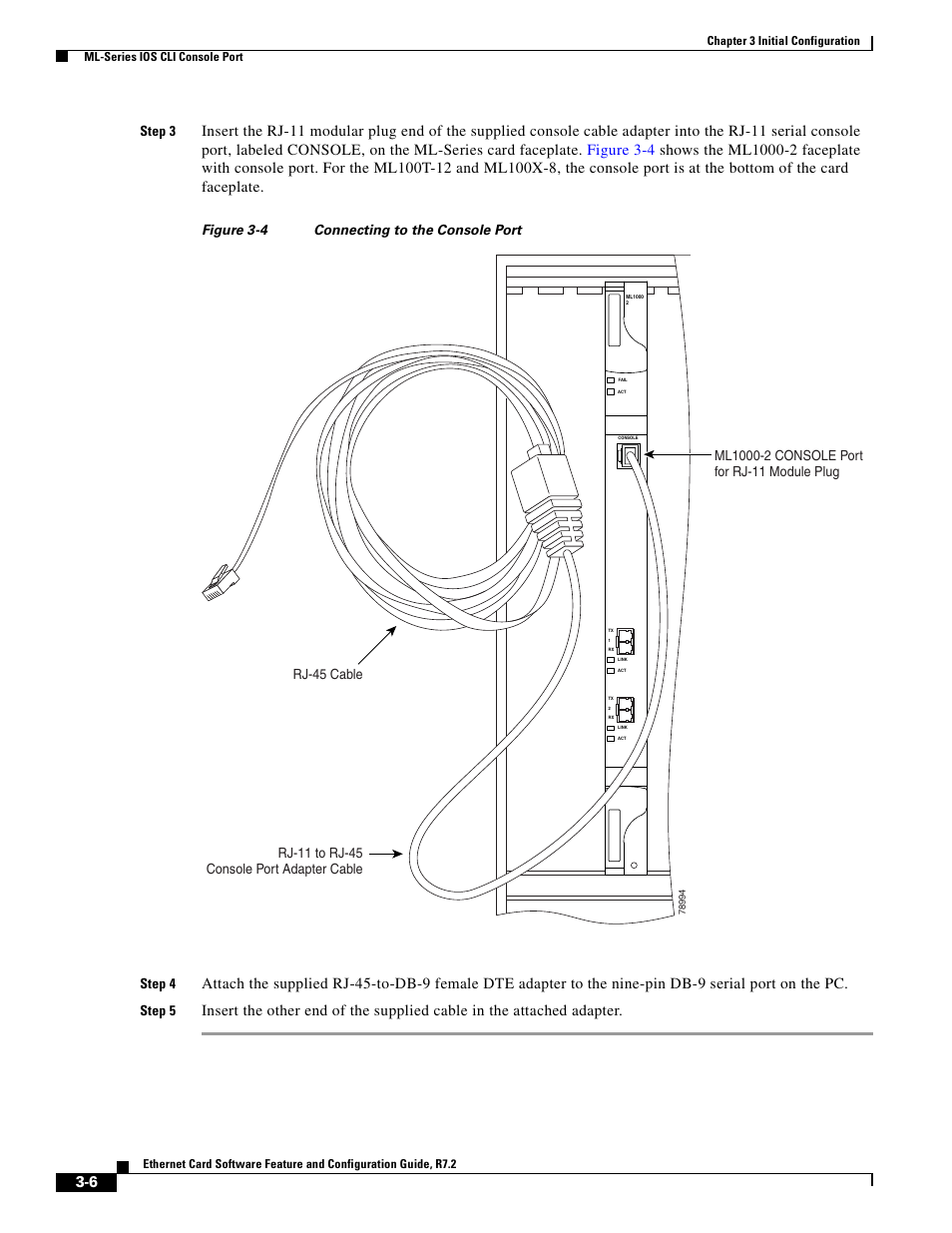 Figure 3-4, Step 3, Figure 3-4 connecting to the console port step 4 | Step 5 | Cisco 15327 User Manual | Page 56 / 584