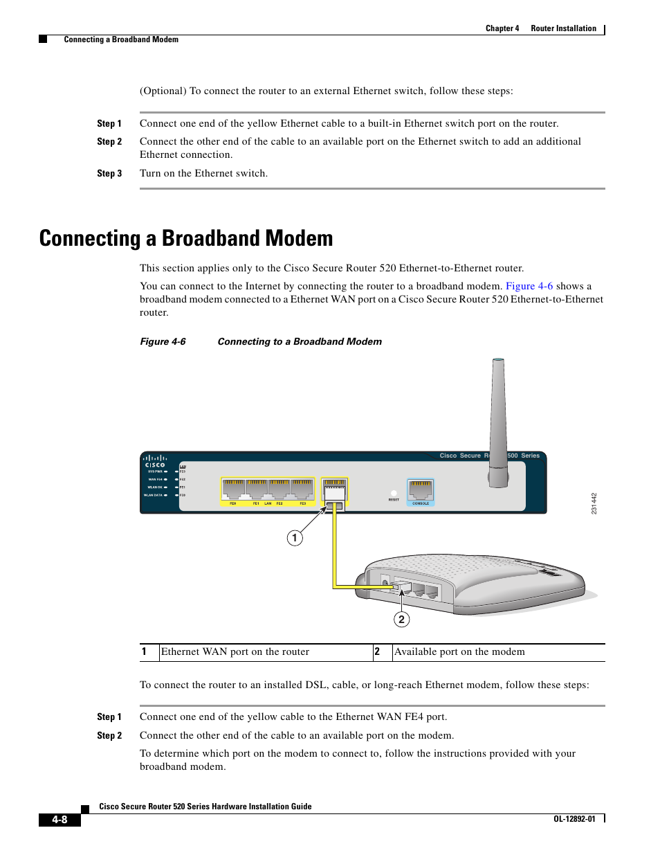Step 3 turn on the ethernet switch, Figure 4-6 connecting to a broadband modem, Connecting a broadband modem | Connecting a broadband, Turn on the ethernet switch | Cisco 520 User Manual | Page 44 / 64