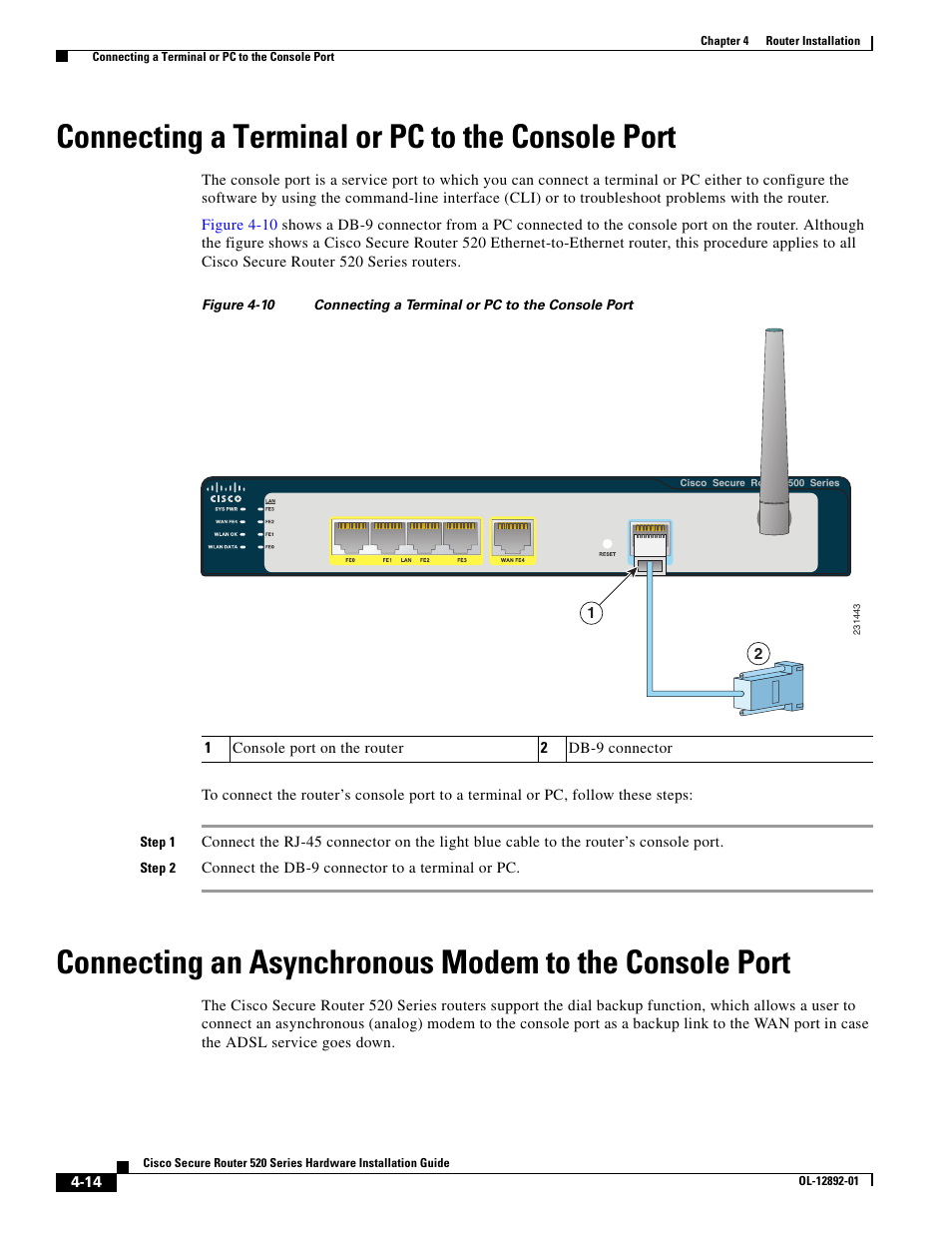 Connecting a terminal or pc to the console port, Connecting an asynchronous modem to the, Console port. see the | Cisco 520 User Manual | Page 50 / 64