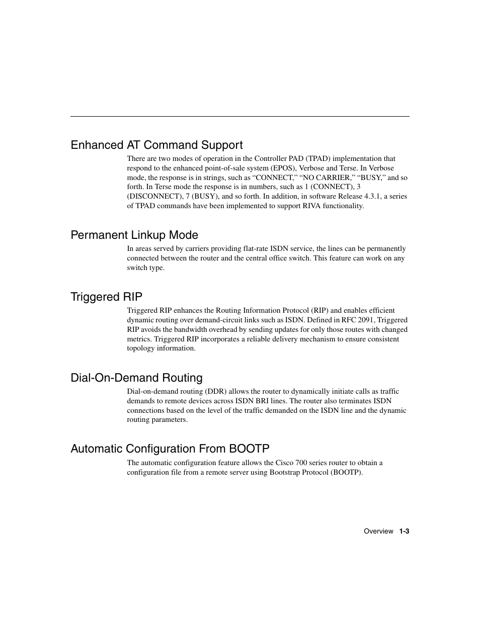 Enhanced at command support, Permanent linkup mode, Triggered rip | Dial-on-demand routing, Automatic configuration from bootp | Cisco 700 User Manual | Page 17 / 118