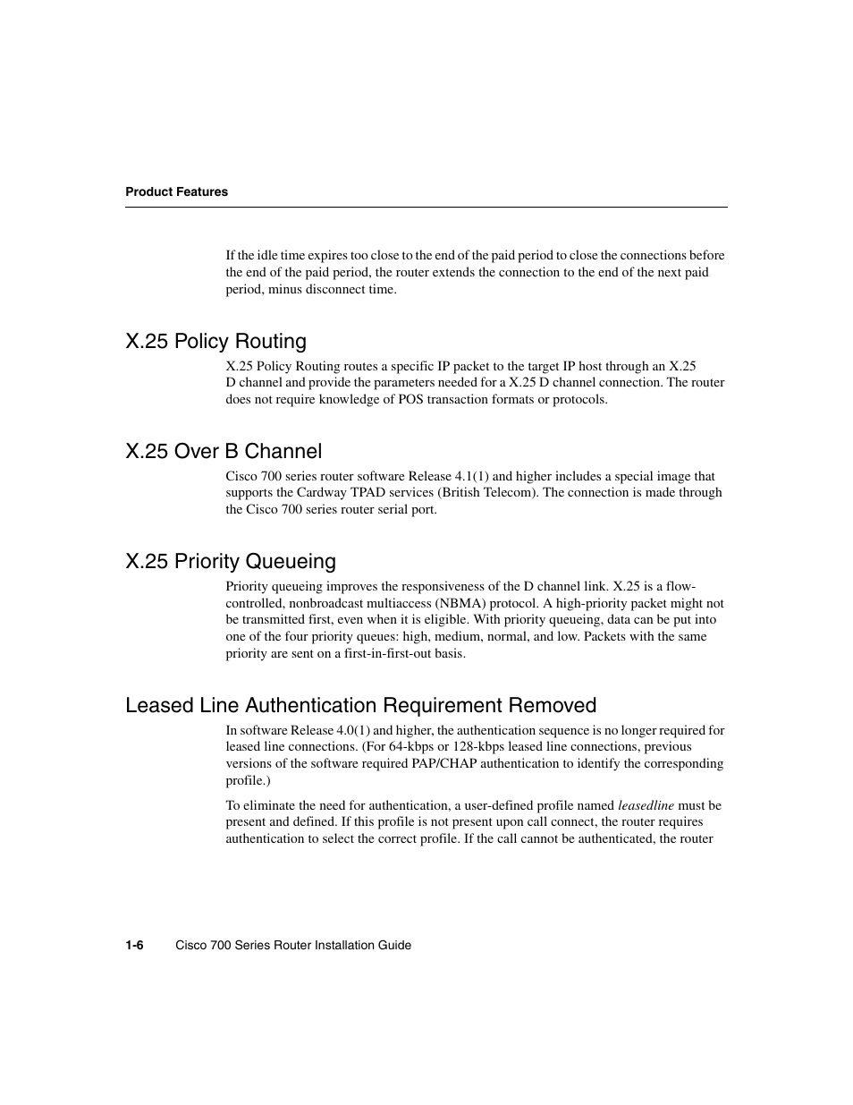 X.25 policy routing, X.25 over b channel, X.25 priority queueing | Leased line authentication requirement removed | Cisco 700 User Manual | Page 20 / 118