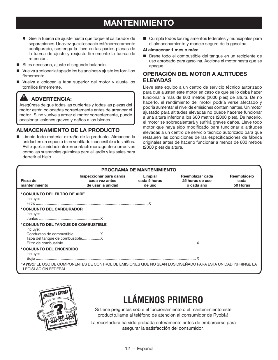 Llámenos primero, Mantenimiento, Advertencia | Almacenamiento de la producto, Operación del motor a altitudes elevadas | Ryobi RY13016 User Manual | Page 40 / 44