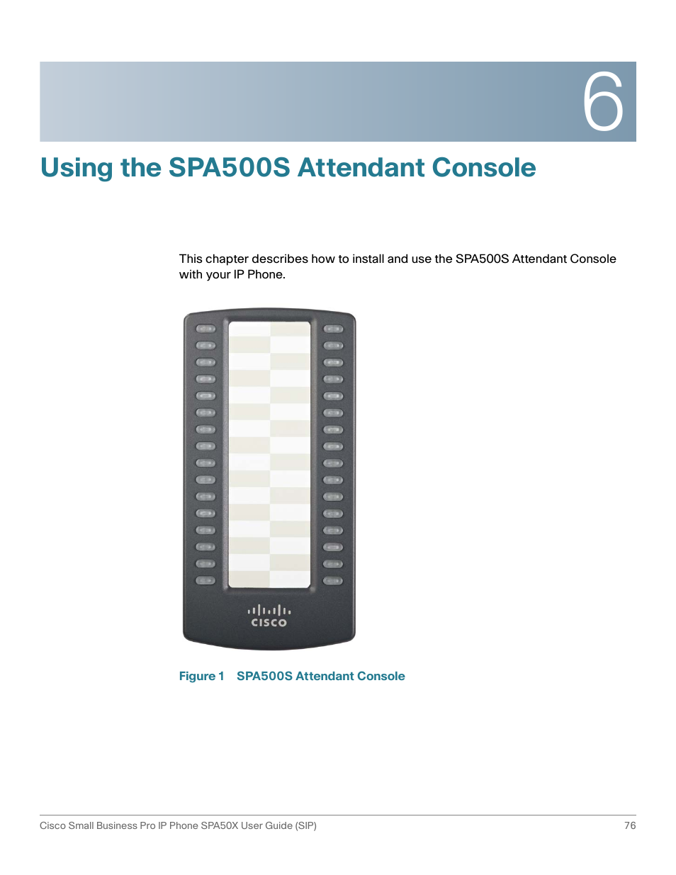 Using the spa500s attendant console, Chapter 6: using the spa500s attendant console | Cisco 509G User Manual | Page 83 / 94