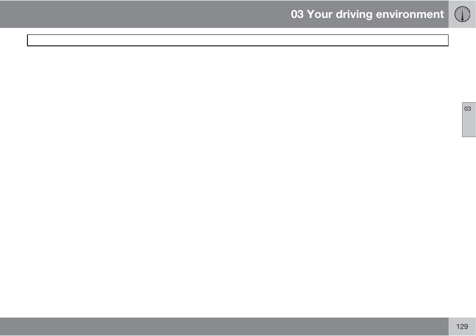 03 your driving environment | Volvo 2013 XC70 User Manual | Page 131 / 382