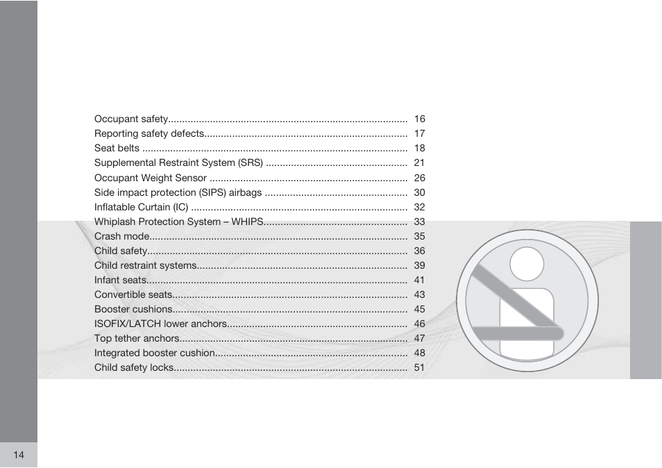 Volvo 2013 XC70 User Manual | Page 16 / 382