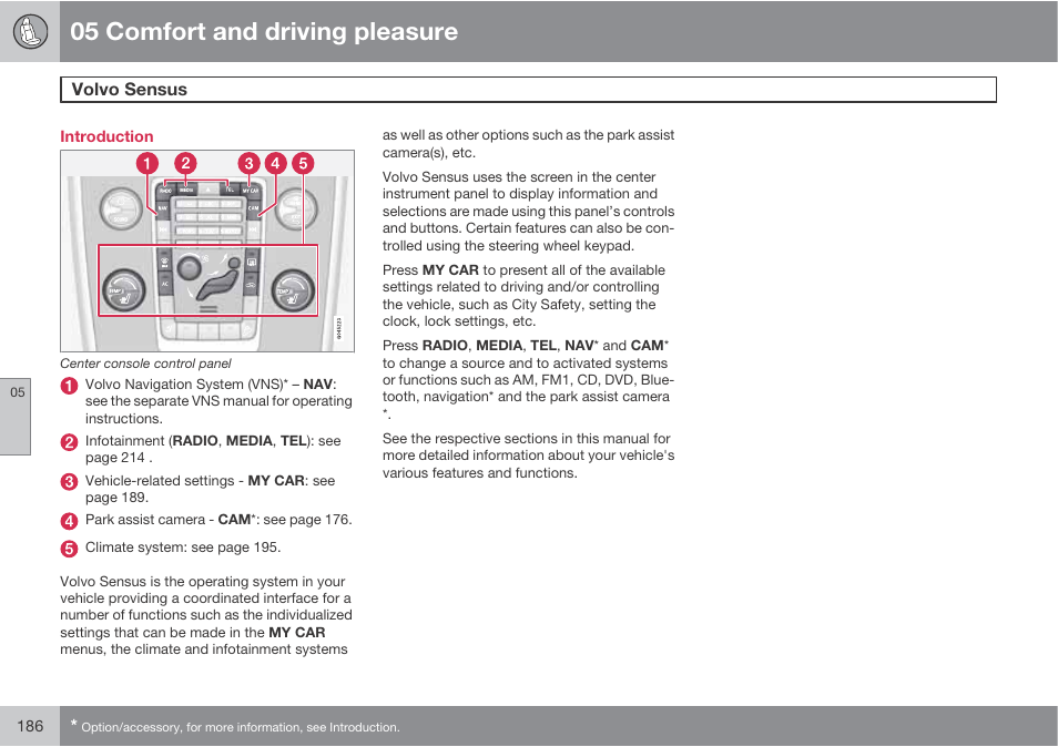 05 comfort and driving pleasure | Volvo 2013 XC70 User Manual | Page 188 / 382