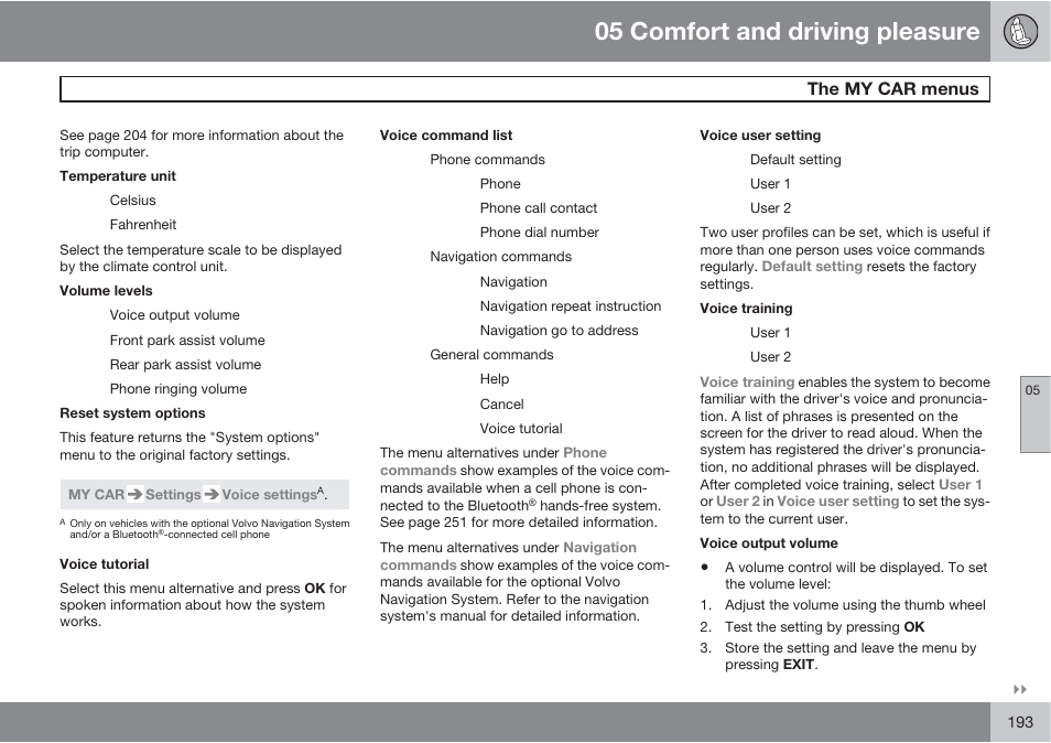 05 comfort and driving pleasure, The my car menus | Volvo 2013 XC70 User Manual | Page 195 / 382