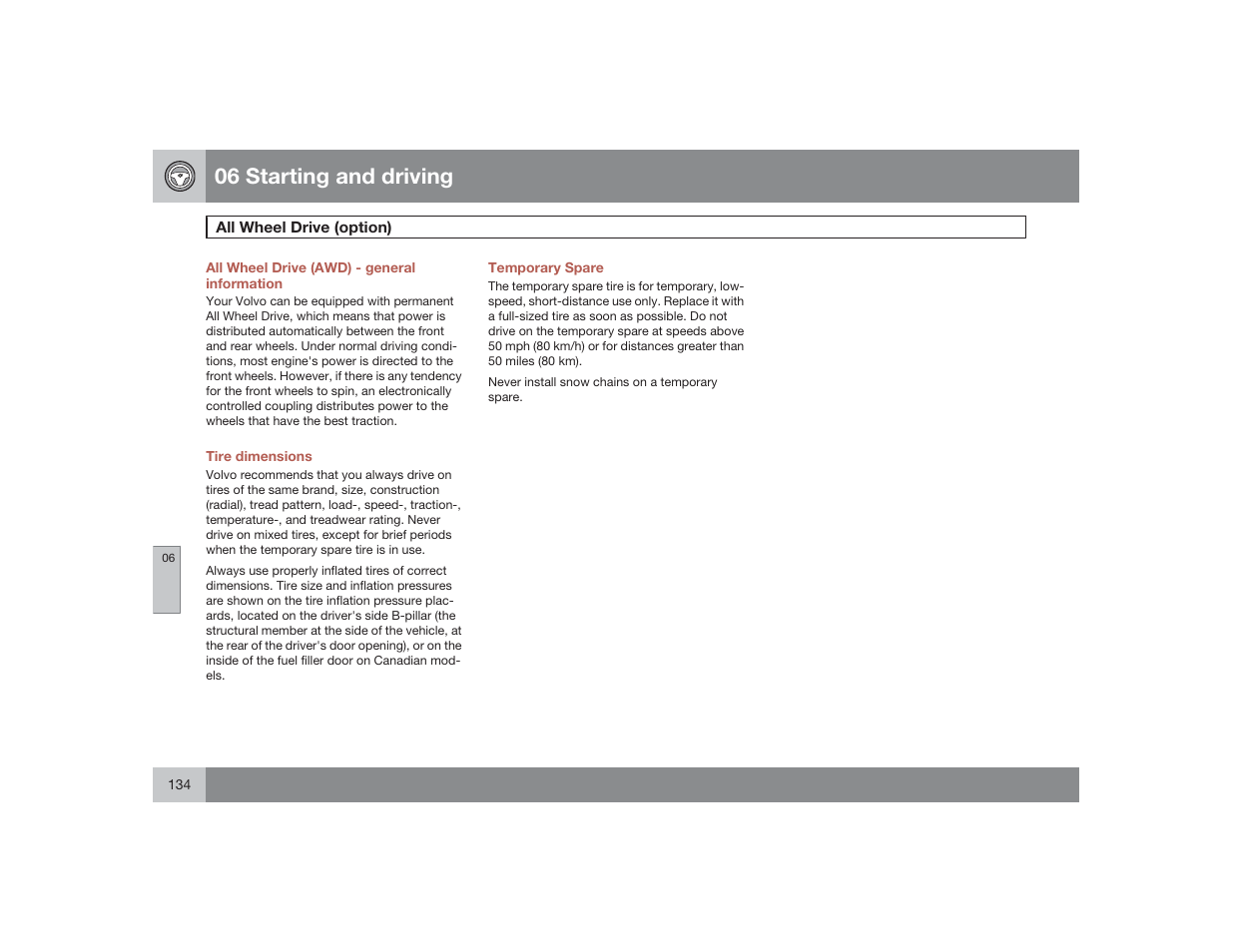 06 starting and driving | Volvo 2009 S60 User Manual | Page 134 / 254